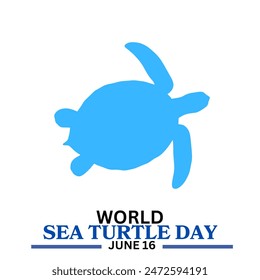 World Sea Turtle Day. sea turtle day celebrate on June 16th - Powered by Shutterstock