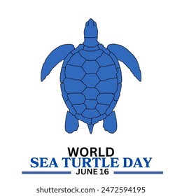 World Sea Turtle Day. sea turtle day celebrate on June 16th - Powered by Shutterstock