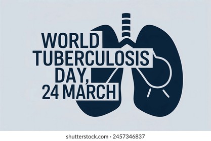 World Tuberculosis Day, 24 March - Powered by Shutterstock