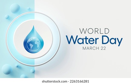 World Water day is observed every year on March 22, highlights the importance of freshwater. The day is used to advocate for the sustainable management of freshwater resources. 3D Rendering - Powered by Shutterstock