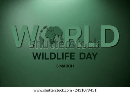 World Wildlife Day: An eye-catching vector illustration for World Wildlife Day with a wild-green backdrop and the earth globe icon ingeniously integrated into the event title.
