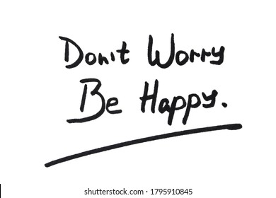 Don T Worry Be Happy Hd Stock Images Shutterstock Don T Worry Be Happy Hd Stock Images Shutterstock