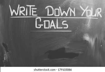 Write Down Your Goals Concept