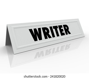 Writer Word On A Name Tend Card For A Guest Speaker Or Panelist Who Is Well-known Or Famous Author, Reporter, Blogger Or Journalist