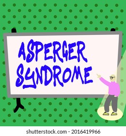 Writing Displaying Text Asperger Syndrome. Concept Meaning Characterized As A Distinct Autism Spectrum Disorder Colorful Design Displaying Message, Abstract Discussing Important News