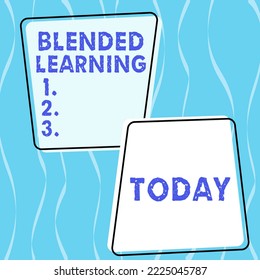 Writing Displaying Text Blended Learning. Business Showcase Combines Traditional Classroom Lessons With Online Teaching