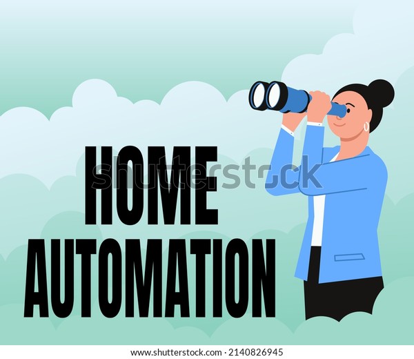 Writing displaying text Home Automation.\
Business approach home solution that enables automating the bulk of\
electronic Woman Looking Through Hand Held Telescope Seeing New\
Opportunities.