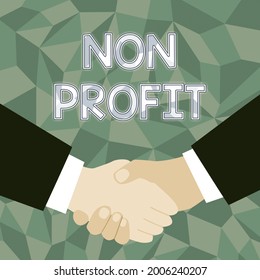 Writing Displaying Text Non Profit. Concept Meaning An Activity Not Making Or Conducted Primarily For A Profit Abstract People Accepting Deals, Image Displaying Negotiations Agreement