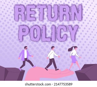 Writing displaying text Return Policy. Business showcase Tax Reimbursement Retail Terms and Conditions on Purchase Colleagues Crossing Obstacles Hand Bridge Presenting Teamwork Collaboration.