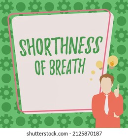 Writing displaying text Shorthness Of Breath. Business showcase intense tightening of the airways causing breathing difficulty Illustration Of A Businessman Standing Coming Up With New Amazing Ideas.