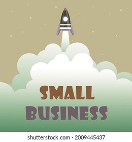 Writing displaying text Small Business. Business showcase an individualowned business known for its limited size Abstract Reaching Top Level, Rocket Science Presentation Designs