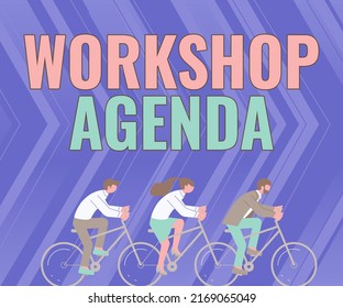 Writing displaying text Workshop Agenda. Word Written on helps you to ensure that your place stays on schedule Three Colleagues Riding Bicycle Representing Successful Teamwork. - Powered by Shutterstock