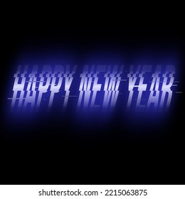 Y2K Styled Happy New Year Celebration Typography, Blue Light With Glitch Effect