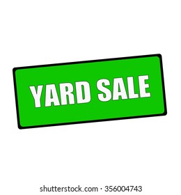 yard sale wording on rectangular Green signs