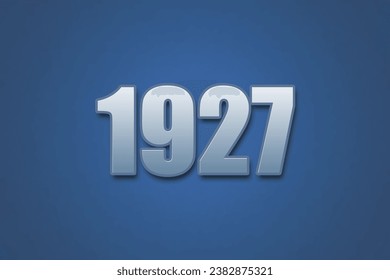 Year 1927 numeric typography text design on gradient color background. 1927 calendar year design.