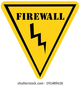 A yellow and black triangle shaped road sign with the word FIREWALL making a great concept.