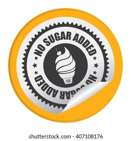 Yellow Circle No Sugar Added Product Label, Campaign Promotion Infographics Flat Icon, Peeling Sticker, Sign Isolated On White Background 