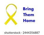 A yellow ribbon as a symbol of the fight against holding Israeli hostages in Gaza during the war between Israel and Hamas with the inscription "Bring them home"