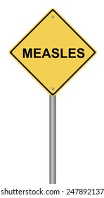 Yellow Warning Sign With The Text Measles.