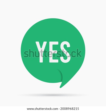 Yes speech bubble answer banner, geometric style concept, with text Say Yes. 