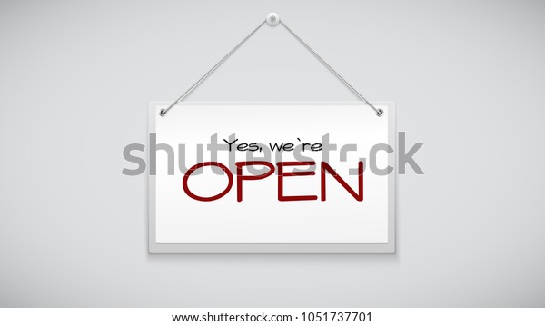 Yes We Open Sign Board Hanging Stock Illustration 1051737701