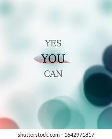 Yes You Can Text With Invert Blur Mint Colored Bokeh Background .An Inspiring Motivational Life Quote For Wall Art Frame, Social Media,Banner And Poster Designs.