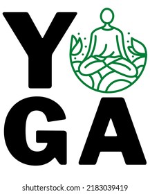 Yoga Illustration Design With Meditation Pose And Bold Text, Good For Print On Demand