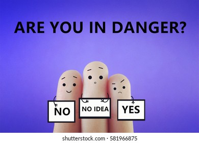 Are you in danger?