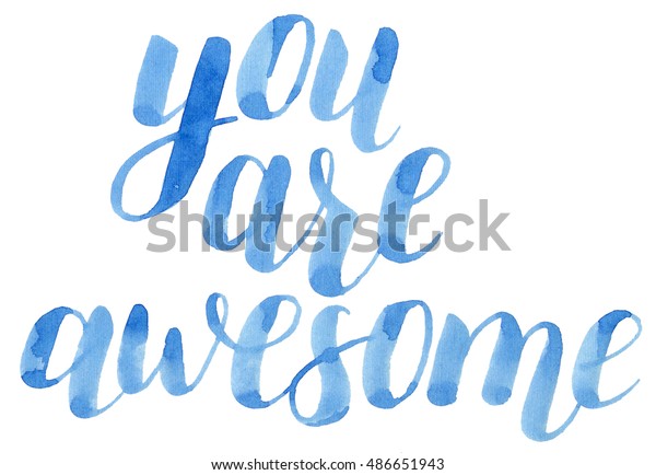 You Awesome Hand Lettering Brush Pen Stock Illustration 486651943