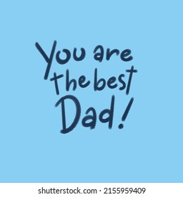 You are the best Dad! - poster card for Father's Day - Powered by Shutterstock