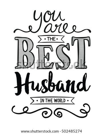You are the best husband ever
