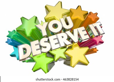 Royalty Free You Deserve It Stock Images Photos Vectors