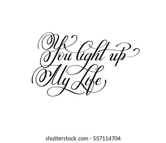 141 You light up my life Images, Stock Photos & Vectors | Shutterstock