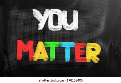 You Matter Concept