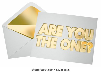 Are You the One Question Envelope Message Picked Selected 3d Illustration