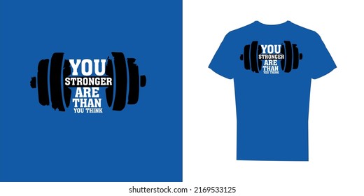 You Stronger Than You Think Tshirt Stock Illustration 2169533125 Shutterstock 8924