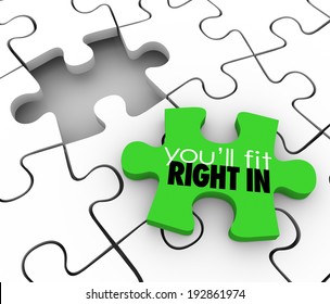 You'll Fit Right Words Puzzle Piece Fill A Gap Group Team Job