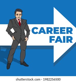 A young executive standing with a smile. Career fair wording and arrow direction. Concept for job fair and event. - Powered by Shutterstock