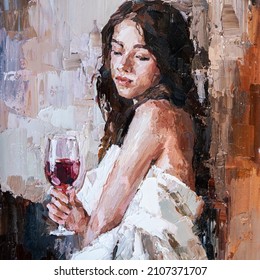 A Young Girl Wrapped In A Sheet Drinks Red Wine In A Glass. Oil Painting On Canvas.