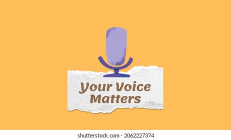 Your Voice Matters Abstract Quote Design. Sign With Microphone Illustration For Template.