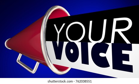 Your Voice Megaphone Bullhorn Words 3d Illustration