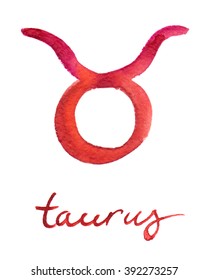 Zodiac sign "Taurus" with hand written title painted in watercolor on white isolated background