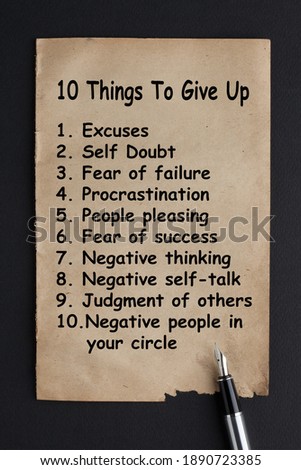 10 Things To Give Up. Creative inspiring motivation quote concept