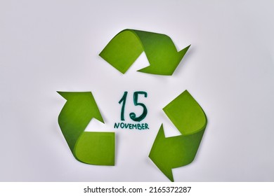 15 November National Recycling Day Concept. Green Recycling Symbol. Isolated On White Background.