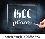 1500 followers written on a blackboard