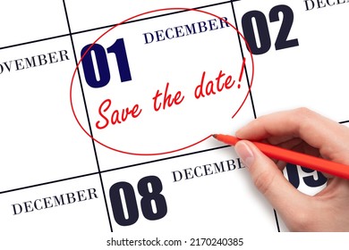 1st Day Of December. Hand Drawing Red Line And Writing The Text Save The Date On Calendar Date December 1.  Winter Month, Day Of The Year Concept.