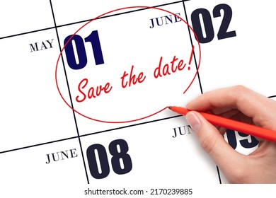 1st Day Of June. Hand Drawing Red Line And Writing The Text Save The Date On Calendar Date June 1.  Summer Month, Day Of The Year Concept.