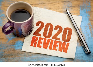 2020 Year Review Text On A Napkin With A Cup Of Coffee, End Of Year Business Concept