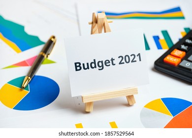 2021 Budget Concept On Paper Charts And Reports.