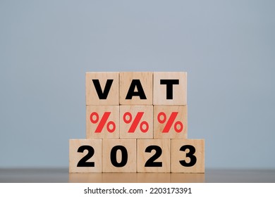 2023 Vat Concept, Paying Taxes, 2023, Paying Vat Rates, Collecting Taxes, Vat Burden Icon On Wooden Block.
